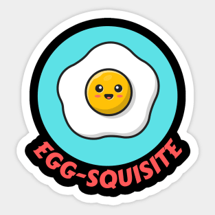 Egg-squisite | Egg Pun Sticker